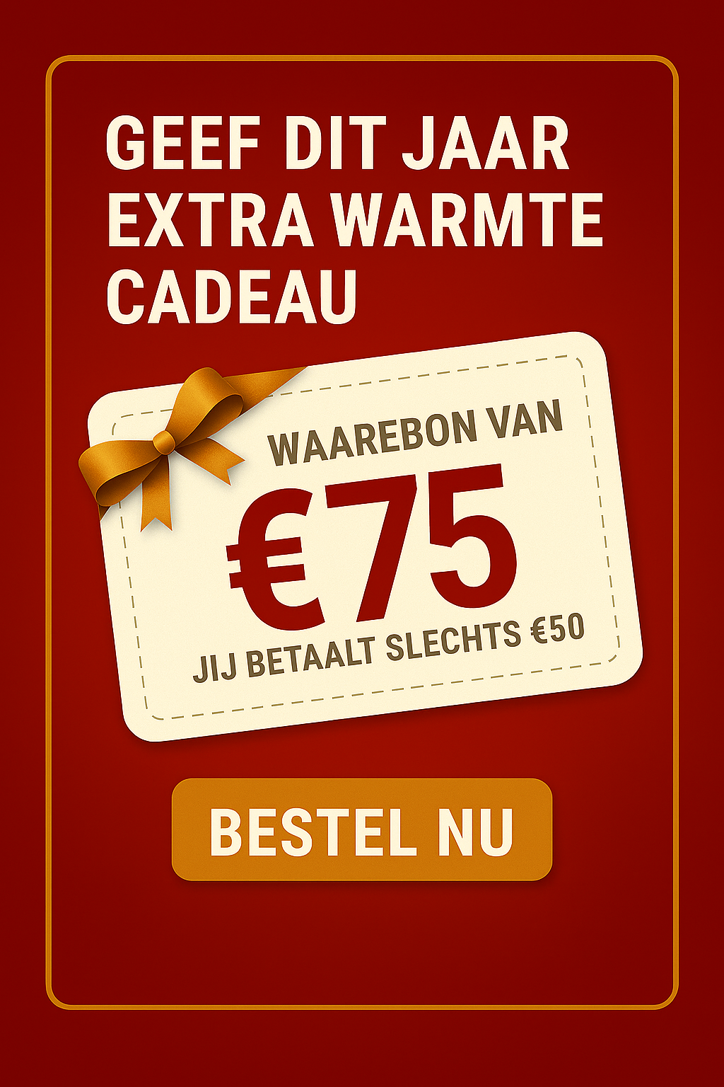 Waardebon 75 euro en betaal 50 euro